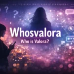Unveiling Whosvalora: The Digital Phenomenon Redefining Online Identity in 2026